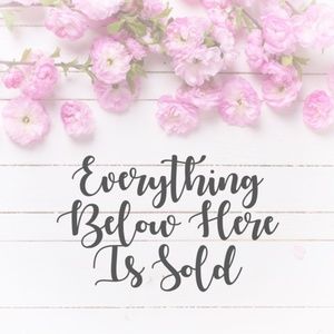 Everything Below Here is SOLD